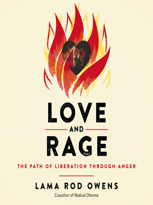 Title details for Love and Rage by Lama Rod Owens - Wait list